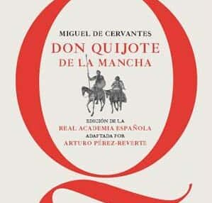 Santillana Y La Rae Editan Una Nueva Edición De ‘El Quijote’ Para Uso Escolar