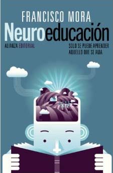Neuroeducación De Francisco Mora