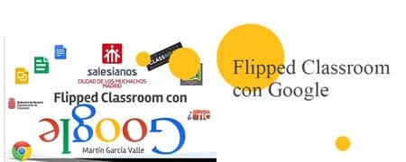 Experiencia de Formación Profesional: Flipped Classroom con Google