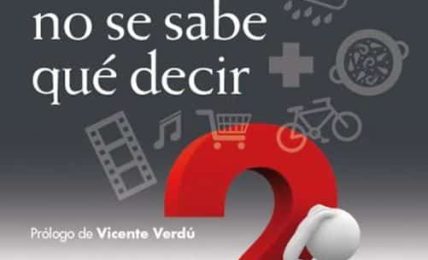 ¿Siempre tienes la respuesta adecuada?: ‘Qué decir cuando no se sabe qué decir’ 2