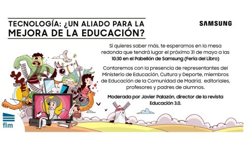 ‘Tecnología: ¿un aliado para la mejora de la educación?’ Ven a la mesa redonda de Samsung en la Feria del Libro de Madrid 10