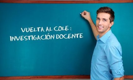 La Vuelta Al Cole, Una Oportunidad Para La Investigación Docente 1