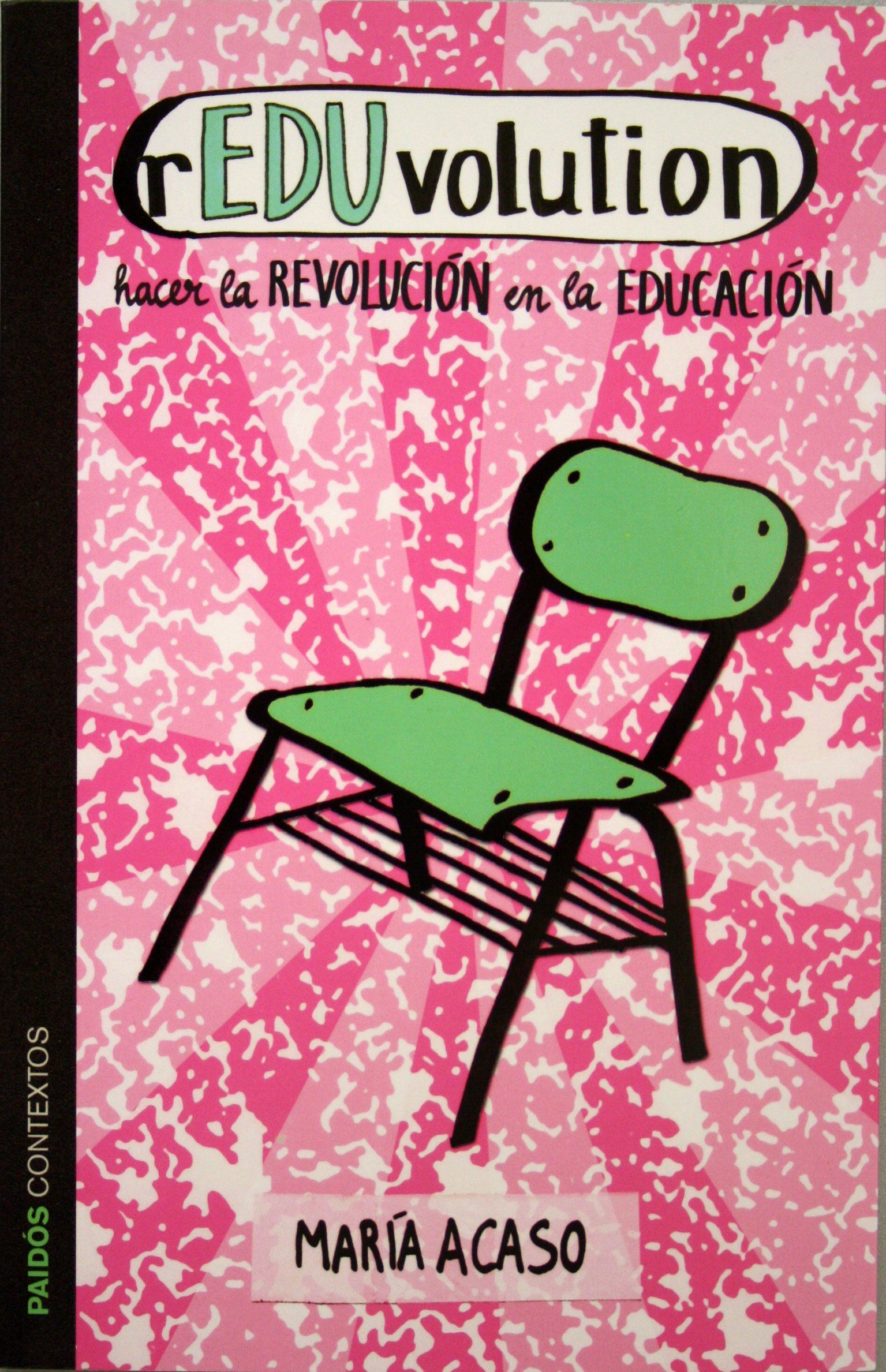 rEDUvolution. Hacer la revolución en la educación 