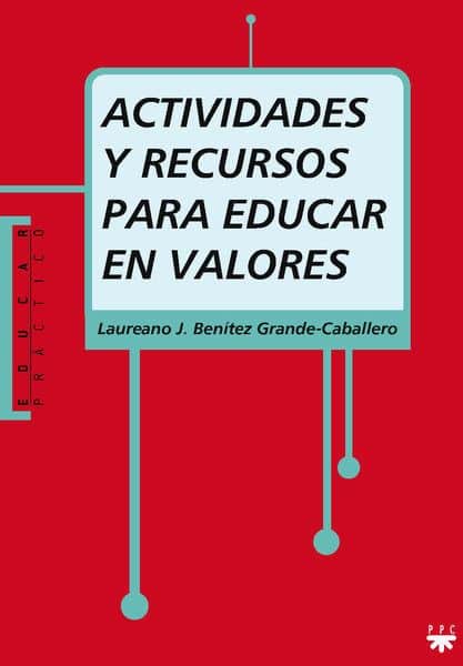 Actividades Y Recursos Para Educar En Valores