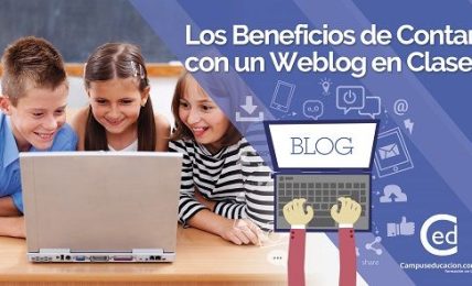 Estos son los beneficios de emplear un blog en el aula 2