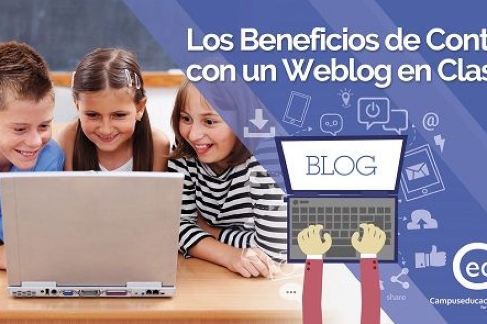 Estos son los beneficios de emplear un blog en el aula Estos son los beneficios de emplear un blog en el aula 2