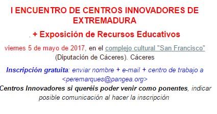 I Encuentro De Centros Innovadores De Extremadura + Exposición De Recursos Educativos