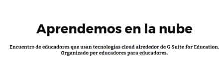 Encuentro de educadores que usan tecnologías cloud alrededor de G Suite for Education