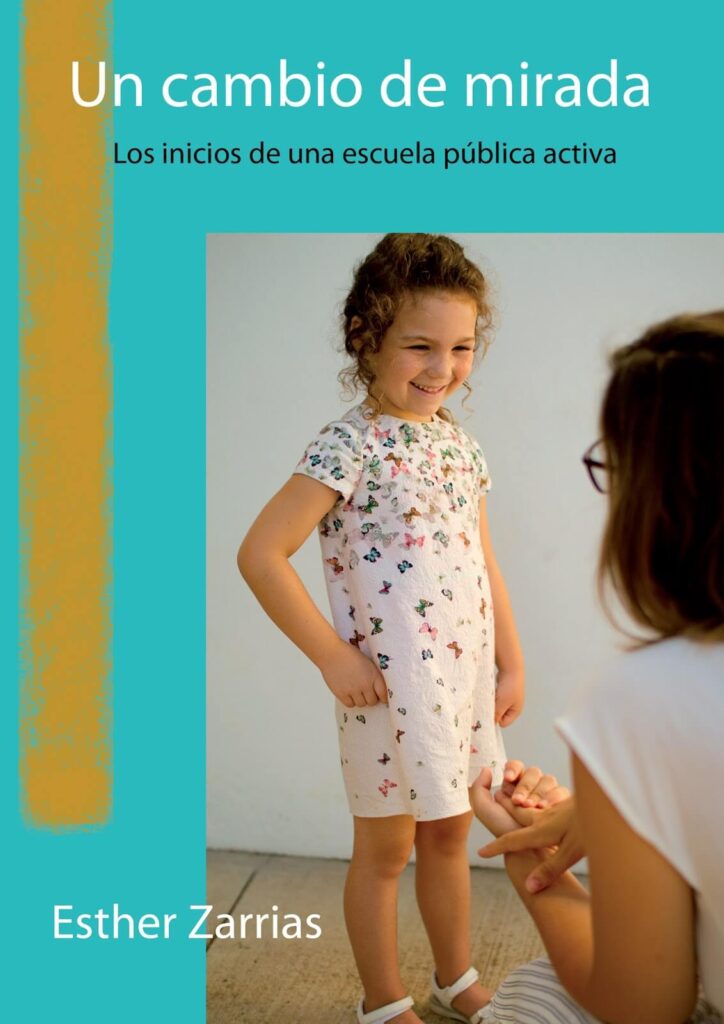 Un cambio de mirada. Los inicios de una escuela pública activa