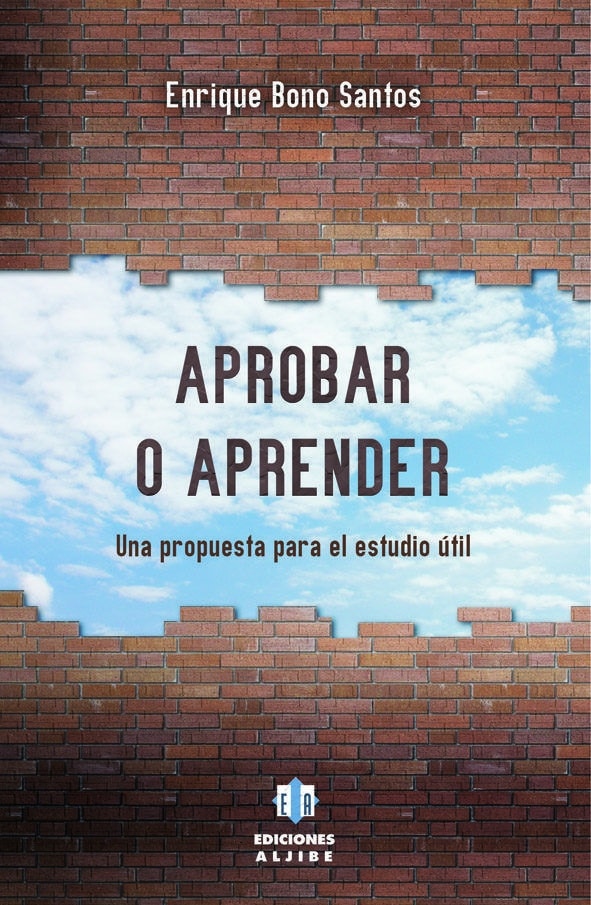 Aprobar O Aprender. Una Propuesta Para El Estudio Útil