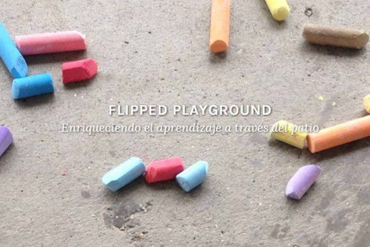 Flipped Playground: ¿qué es y cuáles son sus aplicaciones educativas? Flipped Playground: ¿qué es y cuáles son sus aplicaciones educativas? 1