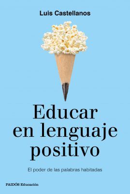 Educar En Lenguaje Positivo Libros Para Regalar A Docentes