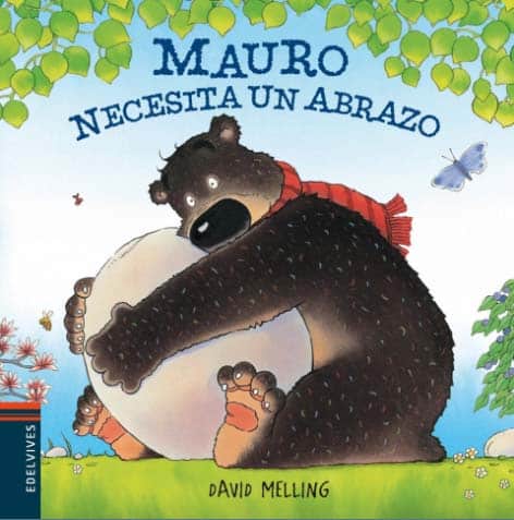 Lecturas Infantiles, Mauro Necesita Un Abrazo