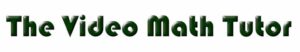 The video maths tutor