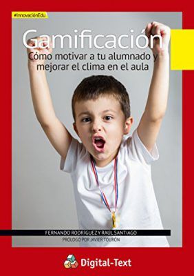 Gamificación, de Fernando Rodríguez  y Raúl Santiago