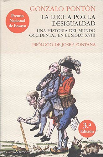 La lucha por la desigualdad. Una historia del mundo occidental en el siglo XVIII