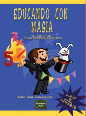 Educando con magia, un libro de Xuxo Ruiz Domínguez