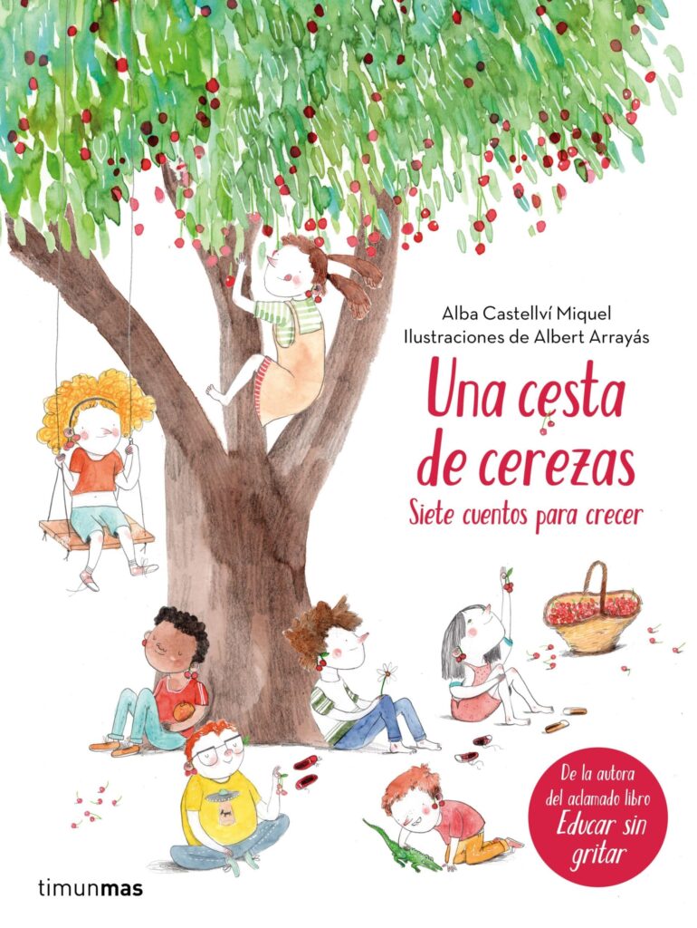 Portada Una Cesta De Cerezas Siete Cuentos Para Crecer Alba Castellvi 201706261259