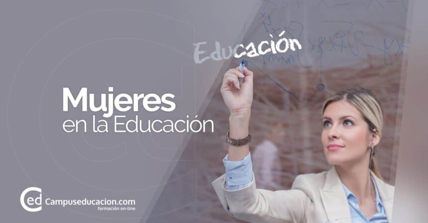 Mujeres en la educación, por Campuseducacion.com 1