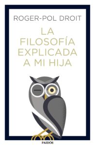 Novedades literarias - La filosofía explicada a mi hija