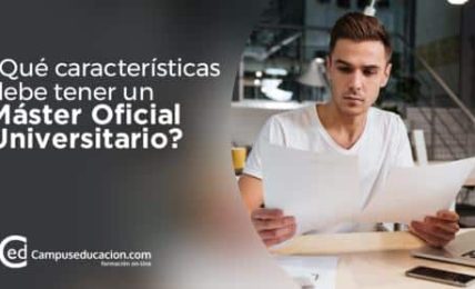 ¿Qué características debe tener un Máster Oficial Universitario? 3