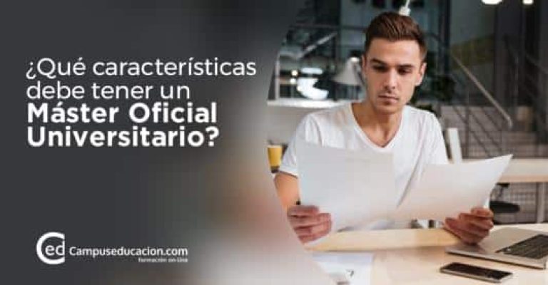 ¿Qué características debe tener un Máster Oficial Universitario? 3