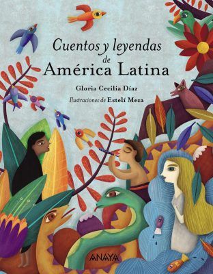 Cuentos Y Leyendas De América Latina