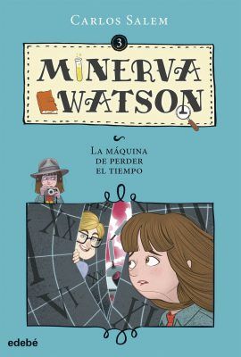 Minerva Watson. La máquina de perder el tiempo