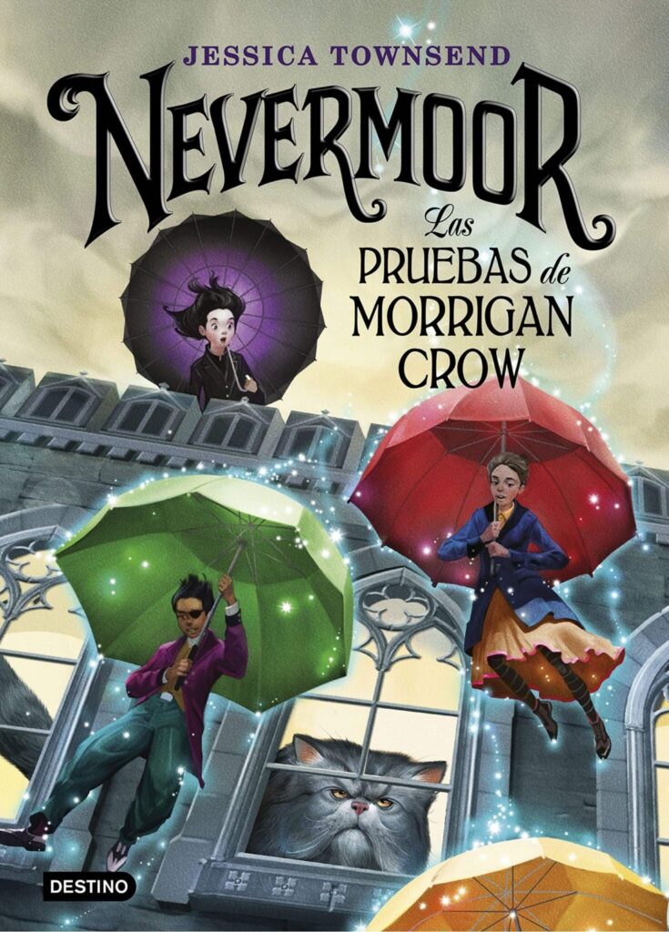 Nevermoor. Las Pruebas De Morrigan Crow Lecturas Veraniegas Para Primaria