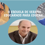 II Escuela de Verano Educarnos para Educar
