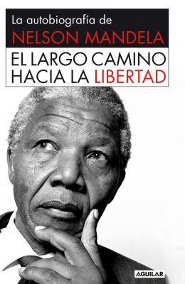 El largo camino hacia la libertad: Autobiografía