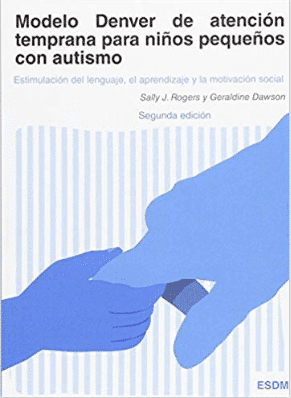 Modelo Denver de atención temprana para niños pequeños con autismo