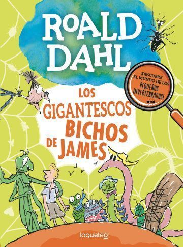 Cuadernillos De Roald Dahl. Los Gigantescos Bichos De James