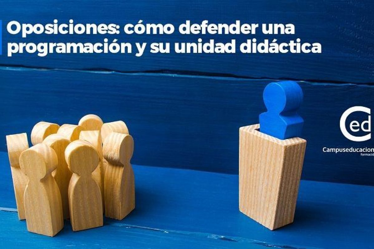 Oposiciones: cómo defender una programación y su unidad didáctica programación y unidad didáctica