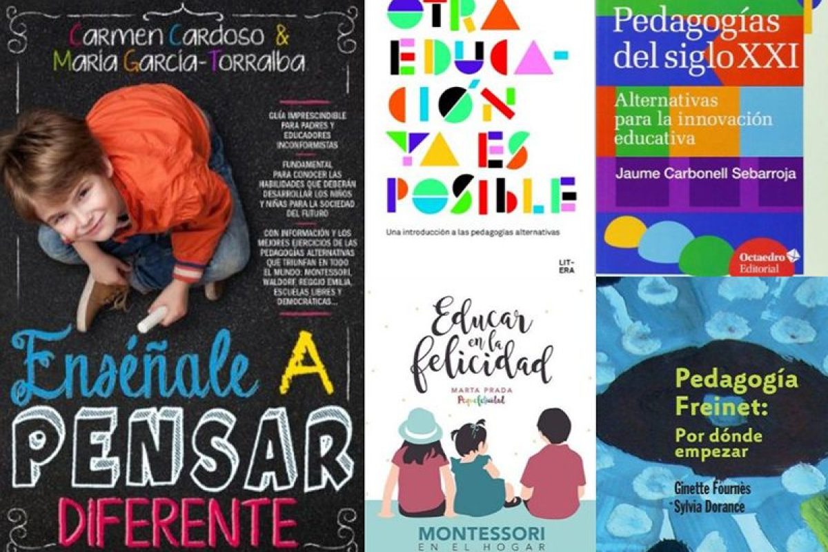 10 libros para entender las pedagogías alternativas libros Pedagogias alternativas