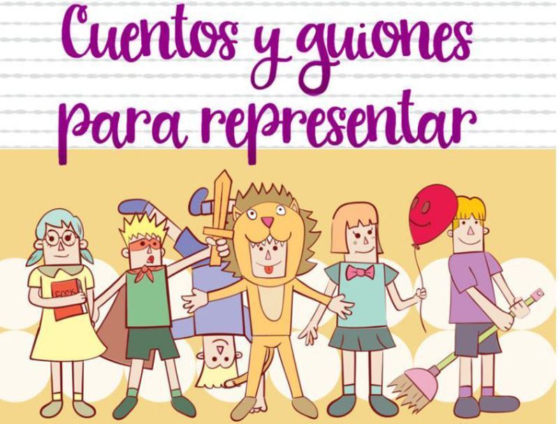 Cuentos Y Guiones Para Representar