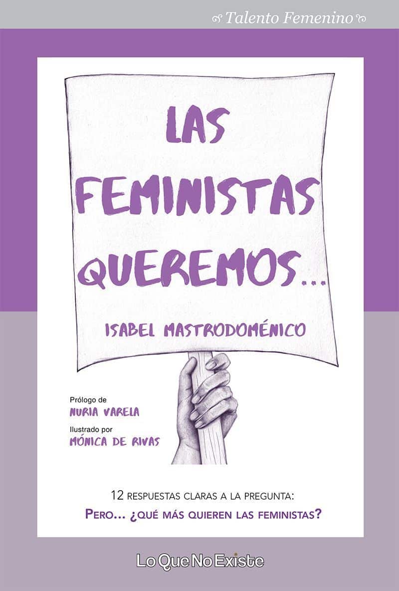 Las feministas queremos