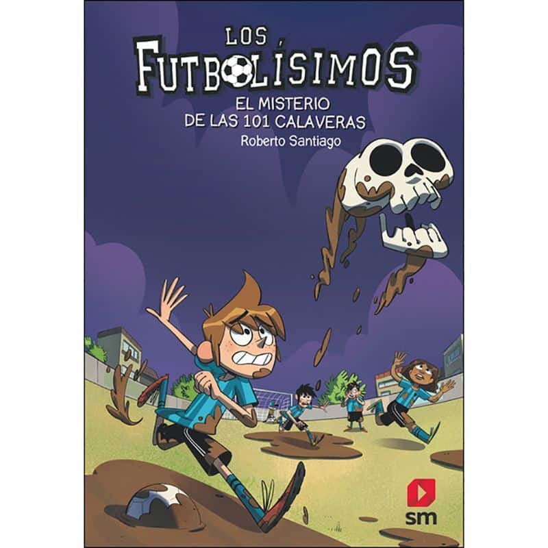 Los Futbolísimos 15 El Misterio De Las 101 Calaveras