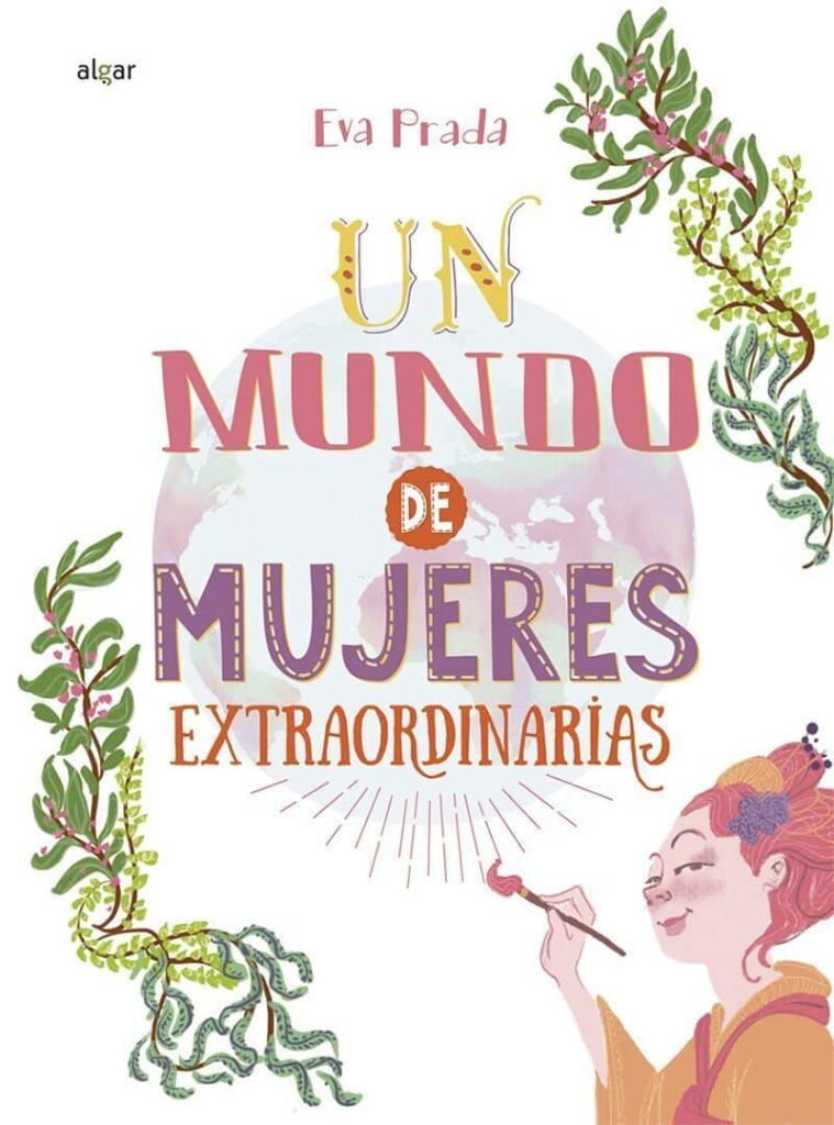 Un Mundo De Mujeres Extraordinarias