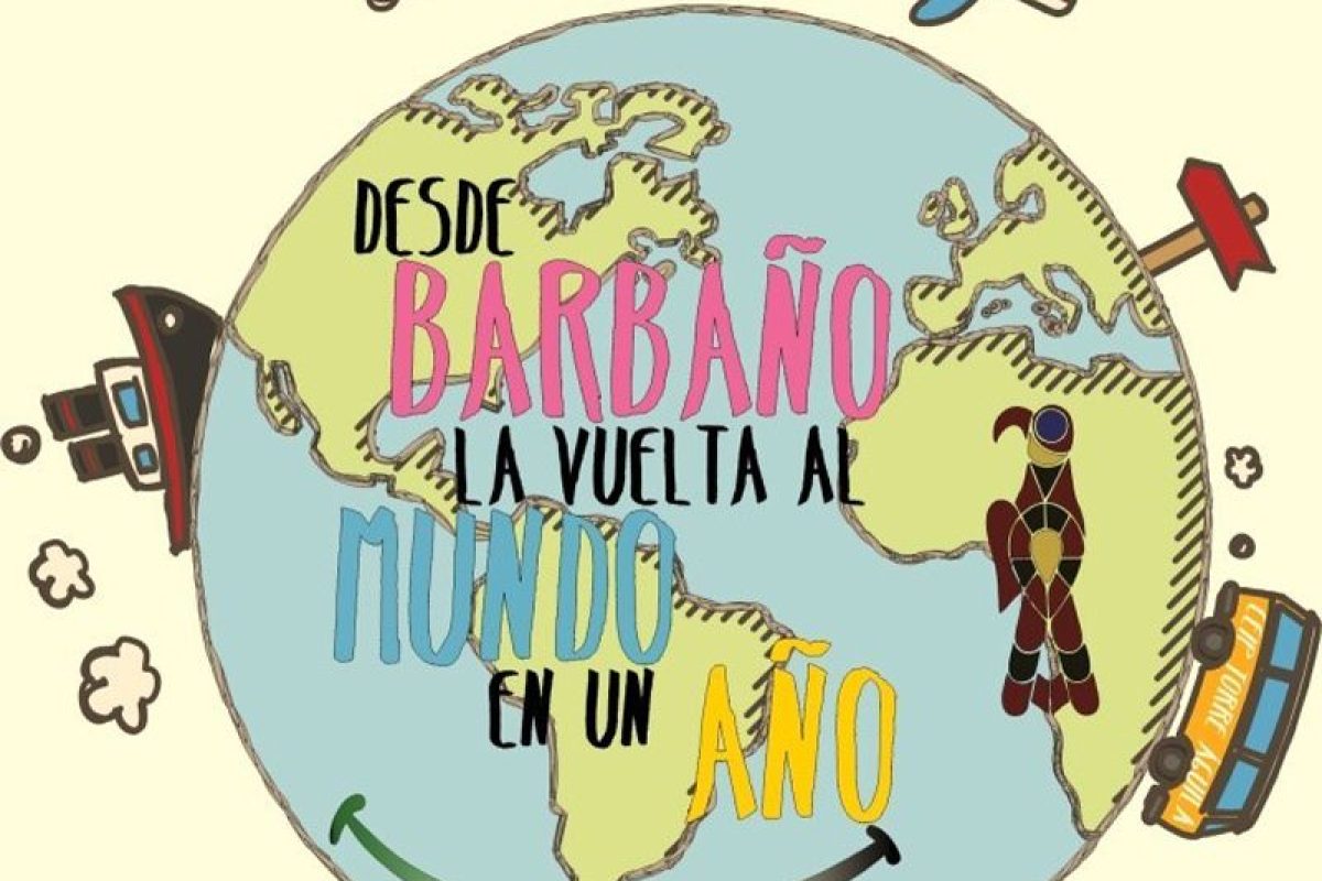 Desde Barbaño...la vuelta al mundo en un año vuelta al mundo en un año