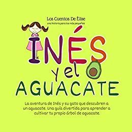 Inés Y El Aguacate