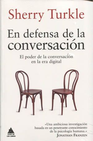 En Defensa De La Conversación Desconexión Digital Libros