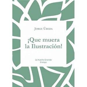 ¡Que muera la ilustración