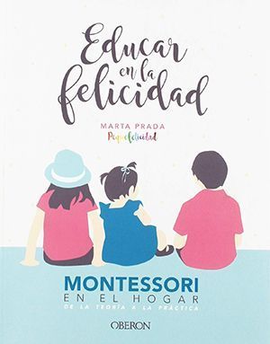 Educar En La Felicidad