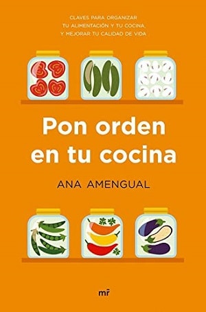 Pon orden en tu cocina Libros sobre alimentación saludable