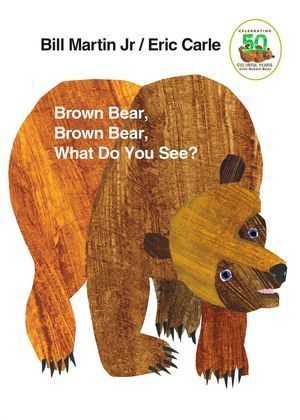 Brown bear, brown bear, what do you see? 