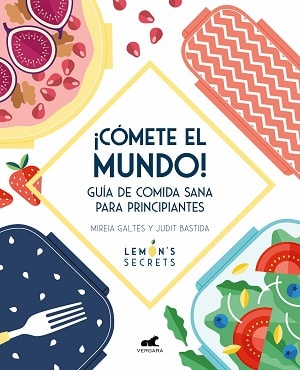 Cómete el mundo: Libros sobre alimentación saludable