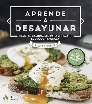 Aprende A Desayunar Libros Sobre Alimentación Saludable