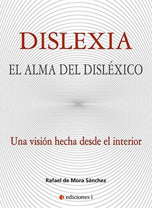 Dislexia el alma del disléxico