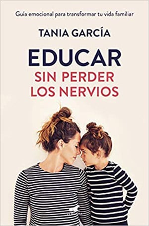 Educar Sin Perder Los Nervios